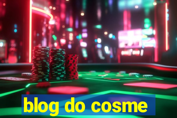 blog do cosme